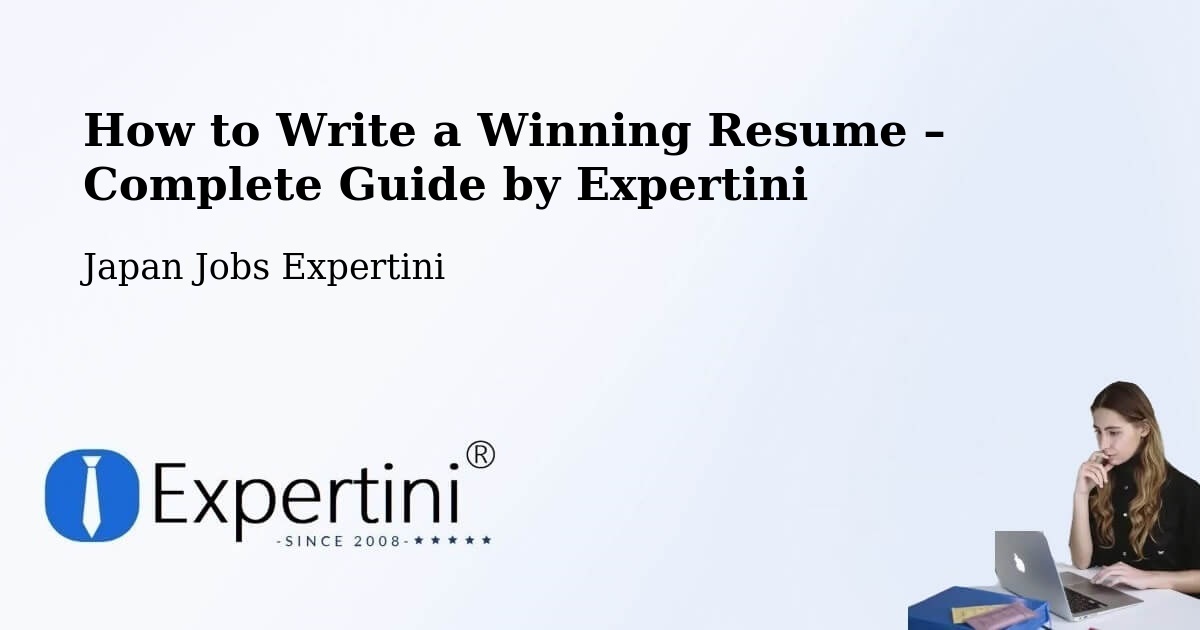Resume Writing Guide for Job Seekers – Gyōda - Gyōda, Japan Jobs Expertini